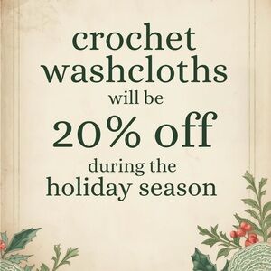 Crochet Washcloths - Holiday Sale